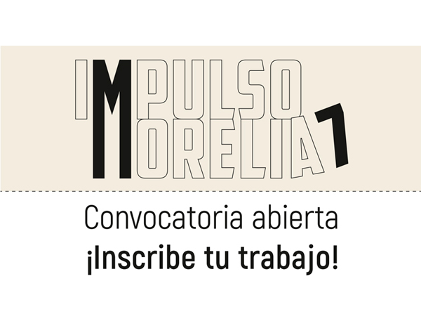 Impulso Morelia abre su convocatoria