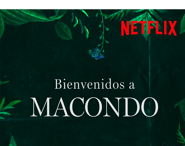 Netflix: Avanza proyecto de serie de “Cien años de Soledad”