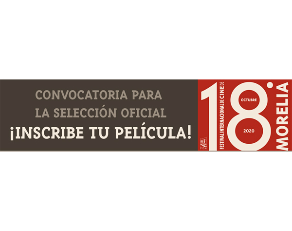 México: Festival de Morelia abre convocatoria para su 18ª edición